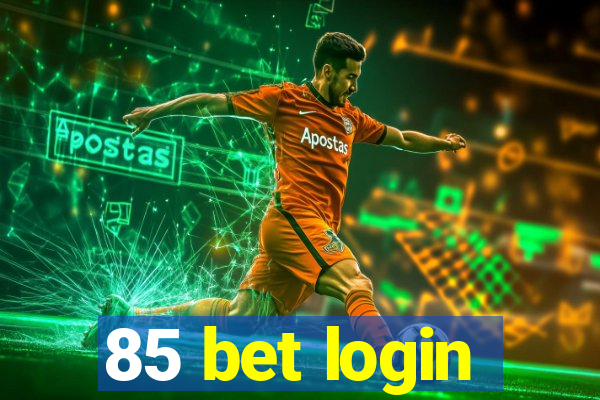 85 bet login